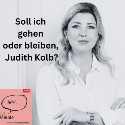 #354 Wann ist es Zeit für eine Trennung, Judith Kolb? 