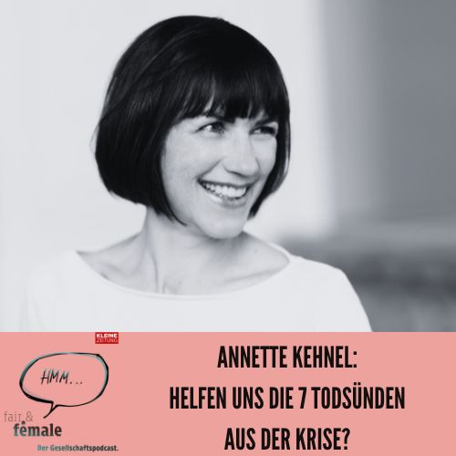 #163 Helfen uns die 7 Todsünden aus der Krise, Annette Kehnel?