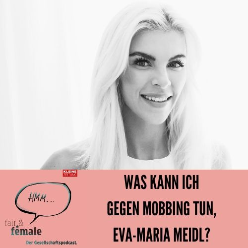 #208 Was kann ich gegen Mobbing tun, Eva Maria Meidl?