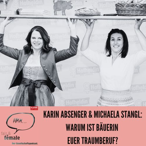 #162 Warum Bäuerin der absolute Traumjob ist! Hofheldinnen als Rolemodel