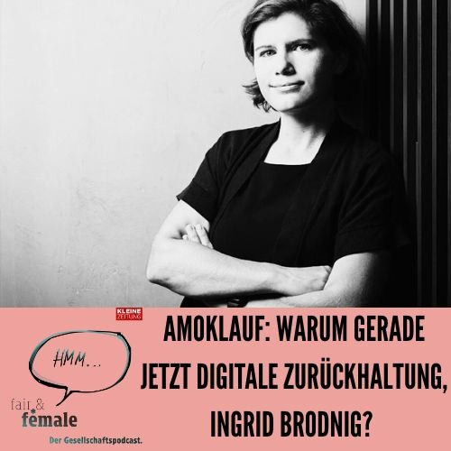 #196 Grazer Amoklauf: Warum wir jetzt digitale Zurückhaltung brauchen - Ingrid Brodnig