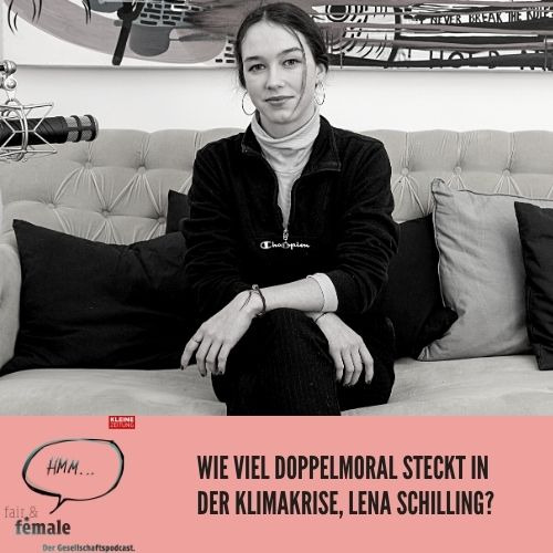 #68 Wie viel Doppelmoral steckt in der Klimakrise, Lena Schilling?