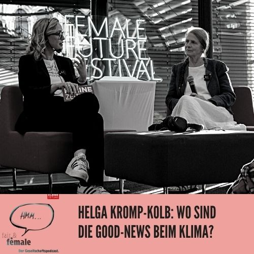 #103 Helga Kromp-Kolb: Wo sind die Good News beim Klima?
