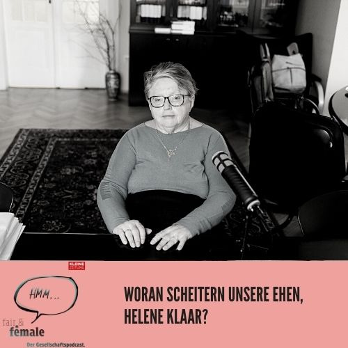 #61 Woran scheitern Ehen, Helene Klaar?